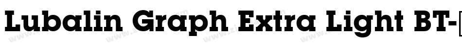 Lubalin Graph Extra Light BT字体转换